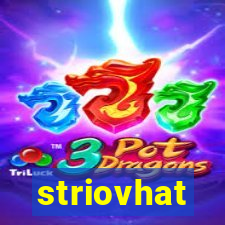 striovhat