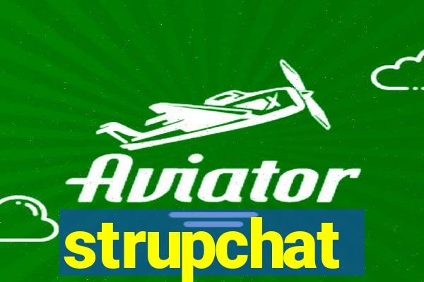 strupchat