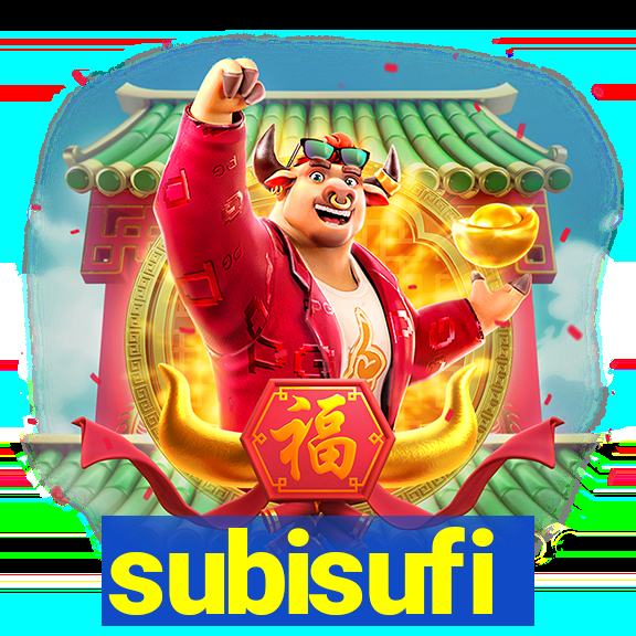 subisufi