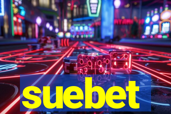 suebet