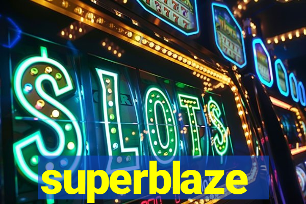 superblaze