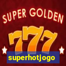 superhotjogo