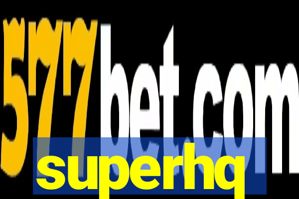 superhq