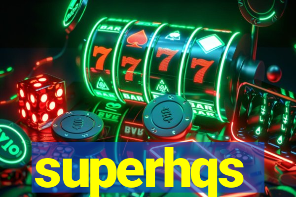 superhqs