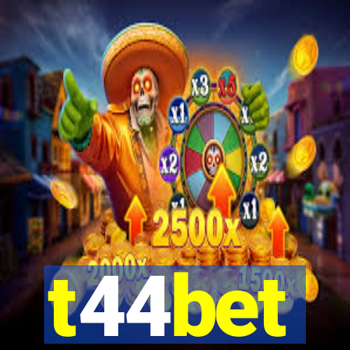 t44bet