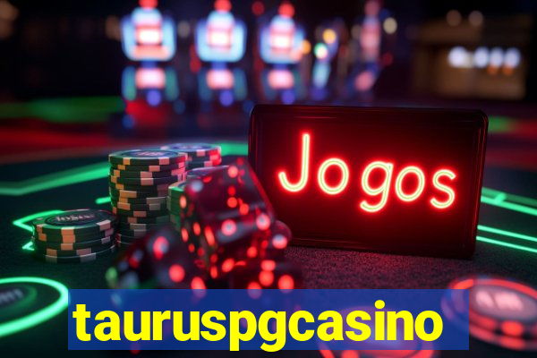 tauruspgcasino