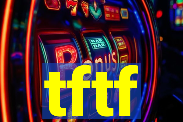 tftf