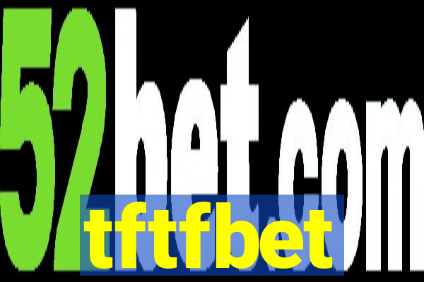 tftfbet