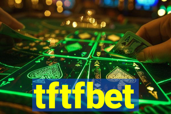 tftfbet