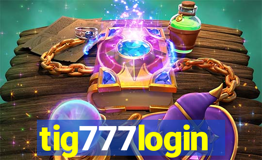 tig777login