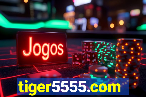 tiger5555.com