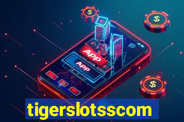 tigerslotsscom