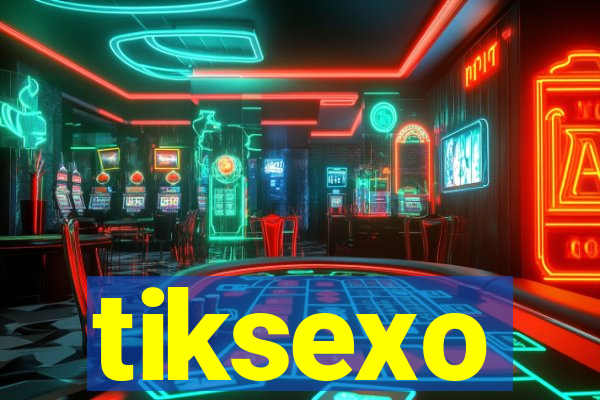 tiksexo