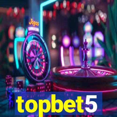 topbet5