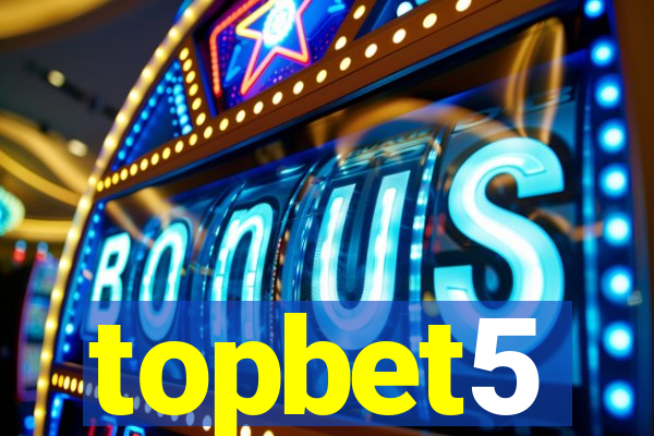 topbet5