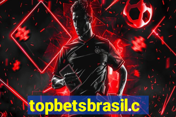 topbetsbrasil.com