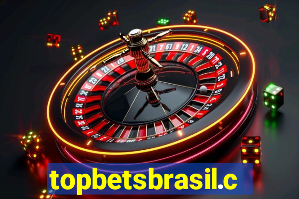 topbetsbrasil.com