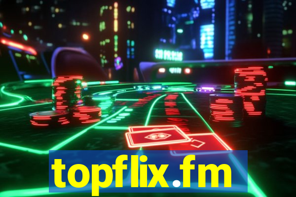 topflix.fm