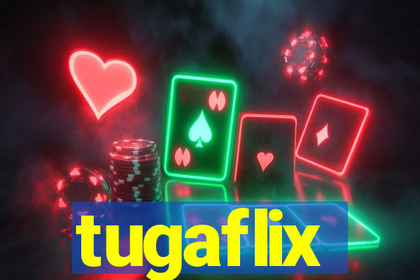 tugaflix