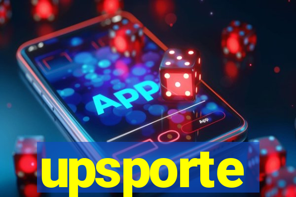 upsporte