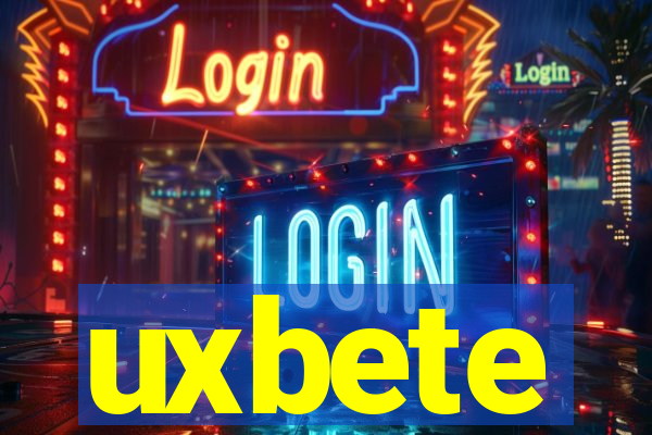 uxbete