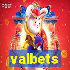 valbets