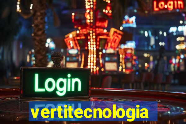 vertitecnologia