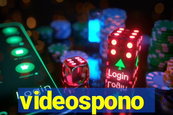 videospono