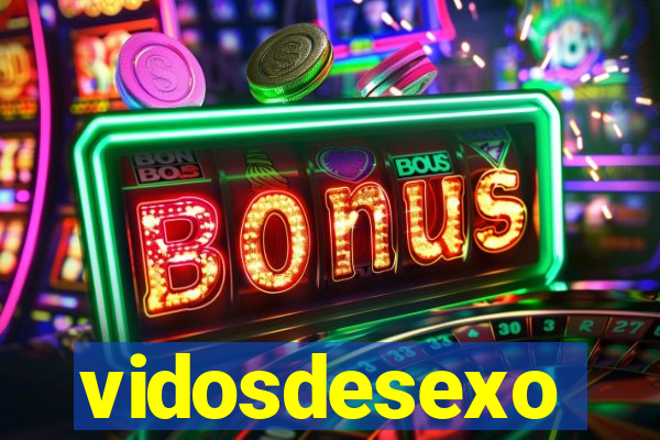 vidosdesexo