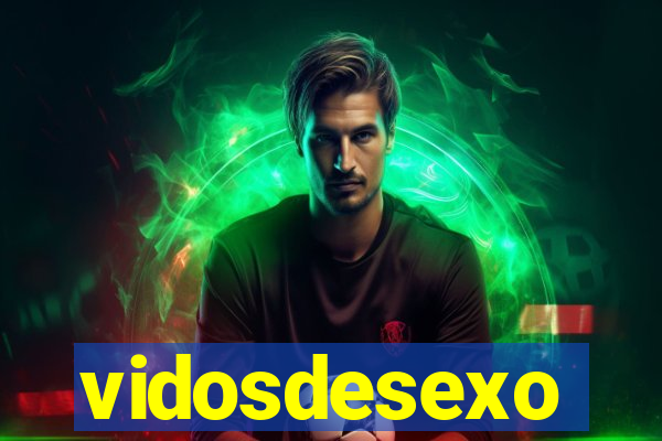 vidosdesexo