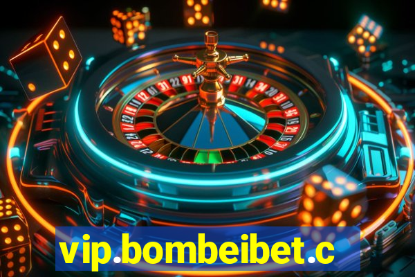 vip.bombeibet.com