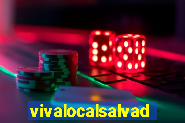 vivalocalsalvador