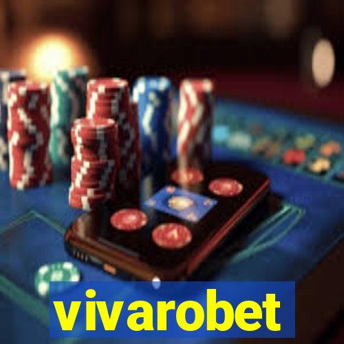 vivarobet