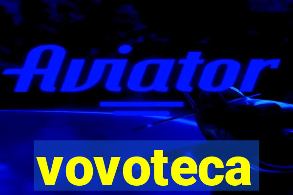 vovoteca