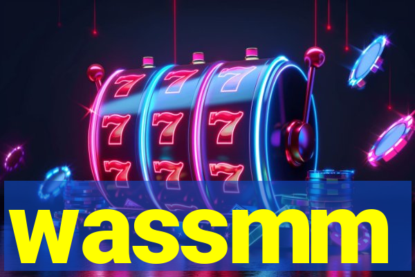 wassmm