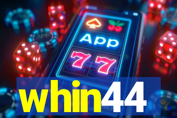 whin44