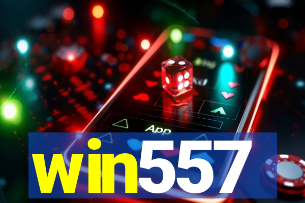 win557