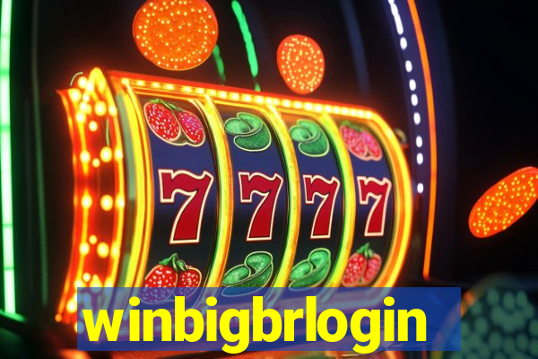 winbigbrlogin