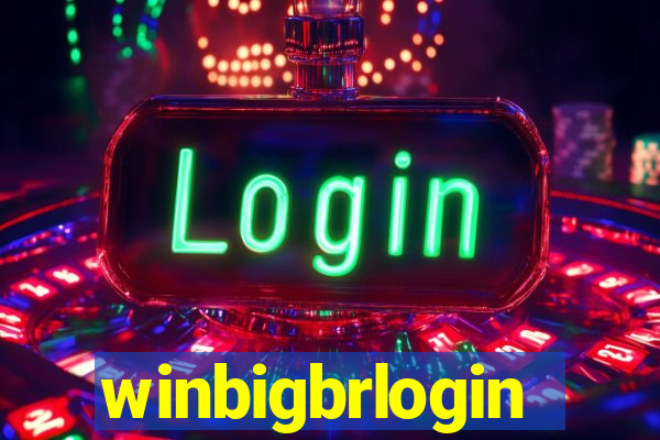 winbigbrlogin