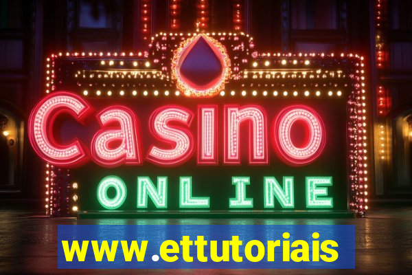 www.ettutoriais.com