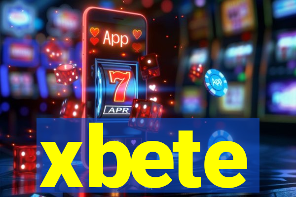 xbete