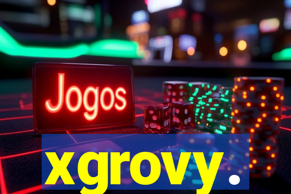 xgrovy.