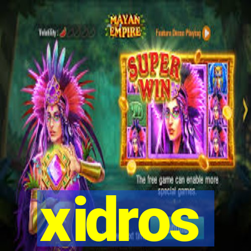 xidros