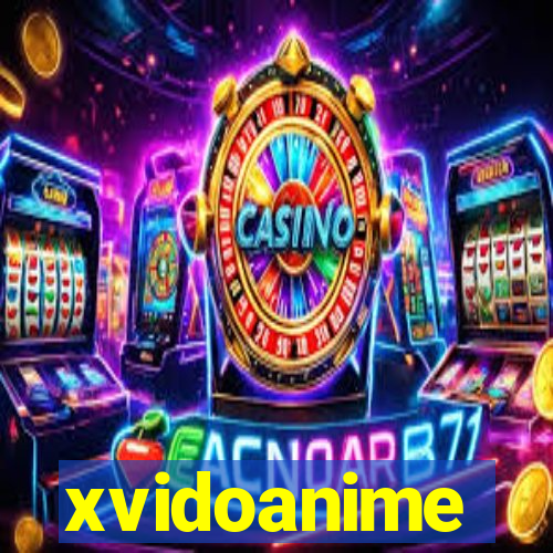 xvidoanime