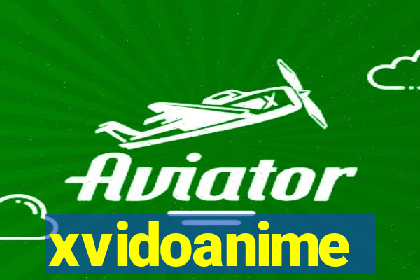 xvidoanime