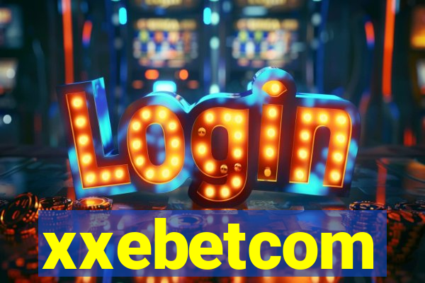 xxebetcom