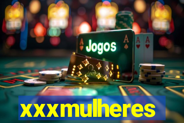 xxxmulheres